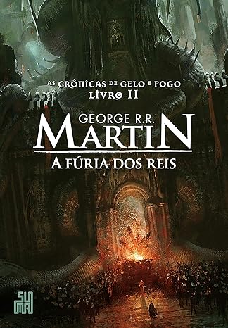 «A fúria dos reis» George R. R. Martin