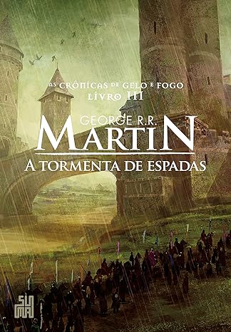 «A tormenta de espadas» George R. R. Martin