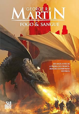 «Fogo & Sangue» George R. R. Martin