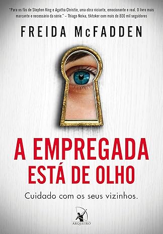 «A empregada está de olho» Freida McFadden