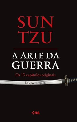 «A Arte da Guerra» SUN TZU