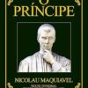 «O Príncipe» Nicolau Maquiavel