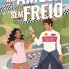 «Um amor sem freio» Simone Soltani