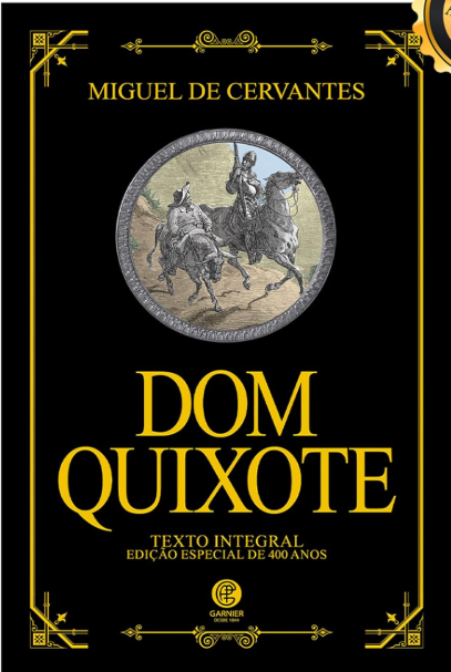 «Dom Quixote» Miguel de Cervantes