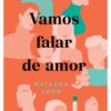 «Vamos falar de amor» Natasha Lunn