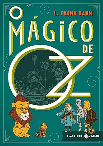 «O Mágico de Oz» L. Frank Baum